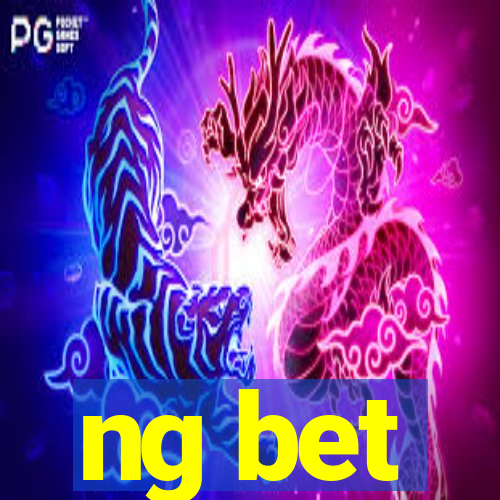 ng bet